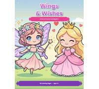 Wings & Wishes: A Fairy & Princess Coloring Book