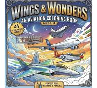 Wings & Wonders: An Aviation Coloring Book