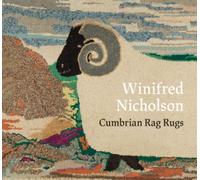 Winifred Nicholson : Cumbrian Rag Rugs