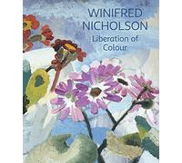 Winifred Nicholson: Liberation of Colour