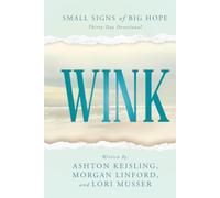 Wink: Small Signs of Big Hope