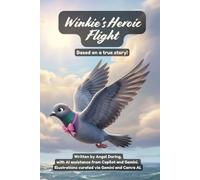 Winkie’s Heroic Flight: Based on a true story!