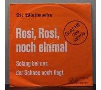WINKLMOOSER - Rosi Rosi noch einmal / Solang bei uns der Schnee noch liegt / 16 760 AT