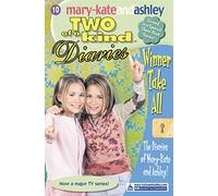 Winner Take All (Mary-Kate and Ashley: Two of a Kind Diaries # 10)