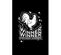 Winner Winner Chicken Dinner: Blank Cookbook Journal to Write in Recipes and Notes to Create Your Own Family Favorite Collected Culinary Recipes and Meals
