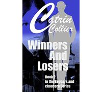 WINNERS AND LOSERS: Book 2 in the Beggars & Choosers, Brothers & Lovers series