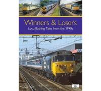 Winners & Losers: Loco Bashing Tales from the 1990s
