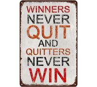 Winners Never Quit,Quitters Never Win Retro Metal Signs Motivational Vintage Tin Signs, Home Bar Cafe Man Cave Wall Decor 12x8 Inch