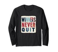 Winners Never Quit Statement Costume Long Sleeve T-Shirt