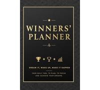 Winners Planner: Dream It, Wake Up, Make It Happen