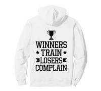 Winners Train Losers Complain Motivational Gym Fitness Pullover Hoodie