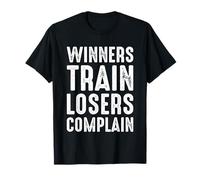 Winners Train Losers Complain Motivational Gym Fitness T-Shirt