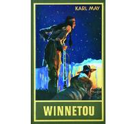 Winnetou. Dritter Band: Reiseerzählung Band 9 der Gesammelten Werke