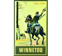 Winnetou. Zweiter Band: Reiseerzählung Band 8 der Gesammelten Werke