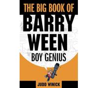 Judd Winnick – The Big Book of Barry Ween, Boy Genius