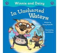 Winnie and Daisy in Uncharted Waters (Winnie and Daisy Adventures)