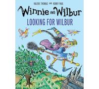 Winnie and Wilbur: Looking for Wilbur (Winnie and Wilbur Picture Books)