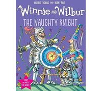 Winnie and Wilbur: The Naughty Knight (Winnie & Wilbur Book & CD)