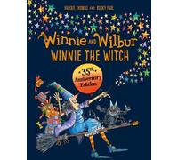 Winnie and Wilbur Winnie the Witch 35th Anniversary Edition by Valerie Thomas
