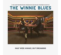 Winnie Blues - Half Wide Awake But Dreaming [VINYL]