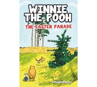 Winnie the Pooh and the Easter Parade (Honey Tree Tales)