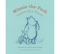 Winnie-the-Pooh: Exploring a Classic