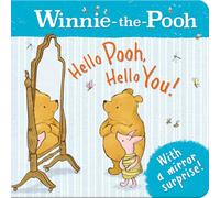 Winnie-the-Pooh: Hello Pooh, Hello You! – Board book w/ mirror & rhymes – Harper Collins Publishers