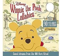 Winnie The Pooh Lullabies: Sweet Dreams From The 100 Acre Wood