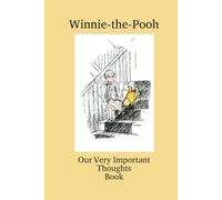 Winnie-the-Pooh: Our Very Important Thoughts Book: Journal and Sketchbook