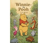 Winnie-the-Pooh: With Complete Illustrations