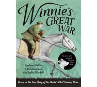 Winnie's Great War : The story of the real bear who inspired Winnie-the-Pooh