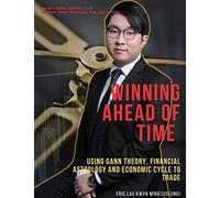 Winning Ahead of Time: Using Gann theory, Financial Astrology and Economic cycle to trading: Winning by SiuLung's Gann Reversal Day