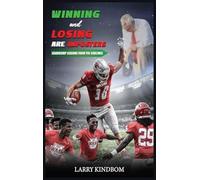 Winning and Losing Are Imposters: Leadership Lessons From the Sidelines