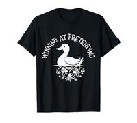 Winning At Pretending Funny Busy Mom Work Gift Duck Humor T-Shirt