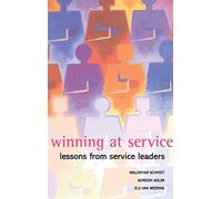 Winning at Service: Lessons from Service Leaders