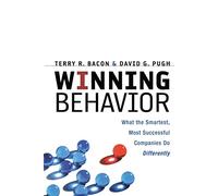 Winning Behavior: What the Smartest, Most Successful Companies Do Differently