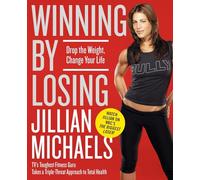 Winning by Losing: Drop the Weight, Change Your Life