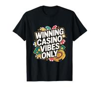 Winning Casino Vibes Only Poker Roulette Chips T-Shirt