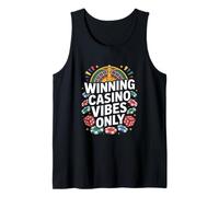 Winning Casino Vibes Only Roulette Chips Dice Gamblers Tank Top