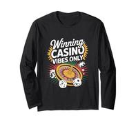 Winning Casino Vibes Only Roulette Spin Dice Chips Long Sleeve T-Shirt