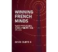 Winning French Minds: Radio Propaganda in Occupied France, 1940-42