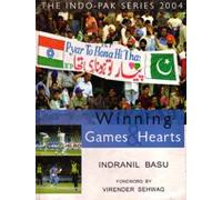 Winning Games and Hearts ; The Indo-Pak Series 2004