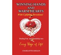 Winning Hands and Warm Hearts: Dealing Fun & Friendship into Every Phase of Life! | Great gift for anyone who loves to play cards | Learn and play ... biblical devotions (Warm Hearts Series)