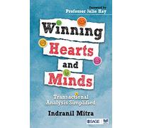 Winning Hearts and Minds: Transactional Analysis Simplified