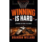 Winning Is Hard: Lessons Beyond the Court