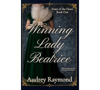 Winning Lady Beatrice (Vows of the Heart)