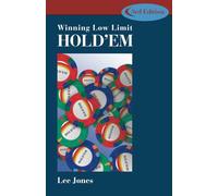 Winning Low-Limit Hold'em: 3rd Edition