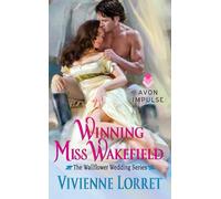 Winning Miss Wakefield: The Wallflower Wedding Series: 2