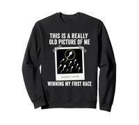 Winning My First Race Funny Adult Achievement Joke Sweatshirt
