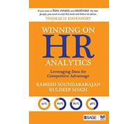 Winning on HR Analytics: Leveraging Data for Competitive Advantage